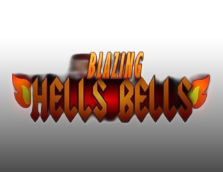 Blazing Hells Bells