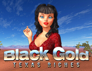 Black Gold Texas Riches