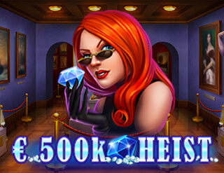 500K Heist slot G Games