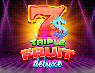Triple Fruit Deluxe Megaways slot iSoftBet