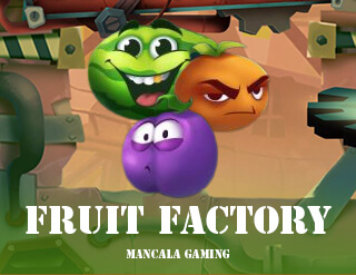 Fruit Factory slot Mancala Gaming