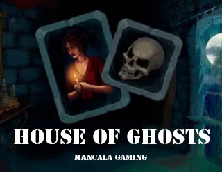 House Of Ghosts slot Mancala Gaming