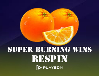 Super Burning Wins: Respin slot Playson