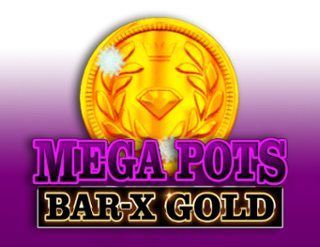 Mega Pots Bar X Gold slot Crucible Gaming