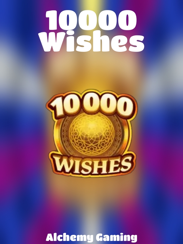 10000 Wishes slot Alchemy Gaming