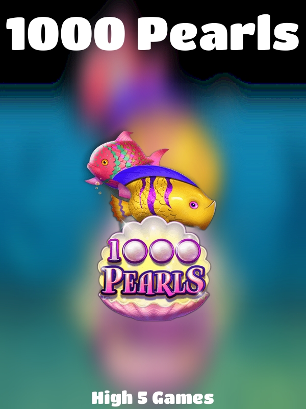 1000 Pearls slot High 5 Games