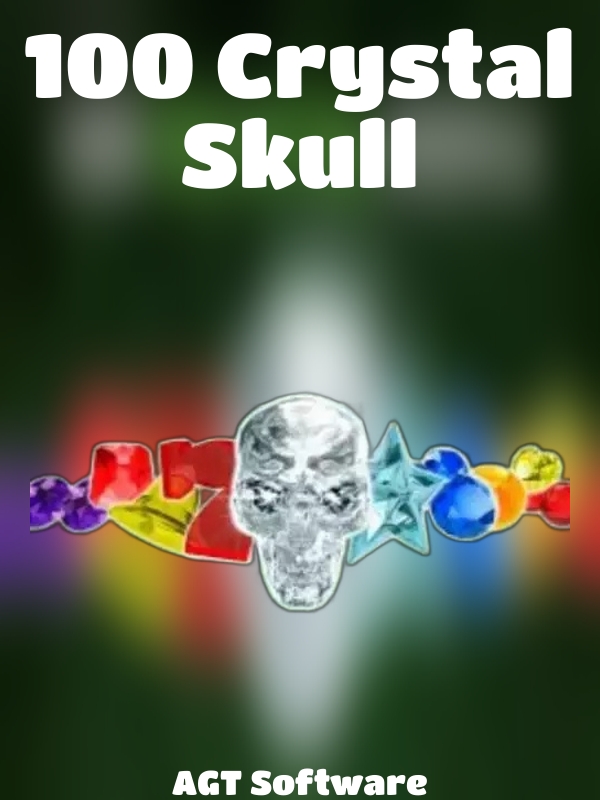 100 Crystal Skull slot AGT Software