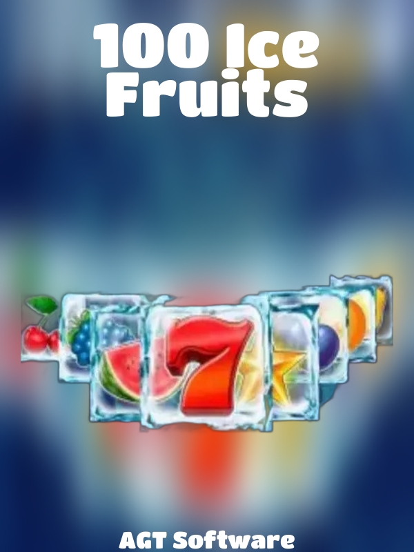 100 Ice Fruits slot AGT Software