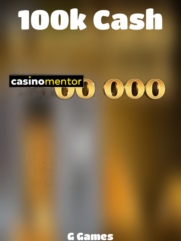 100k Cash slot G Games