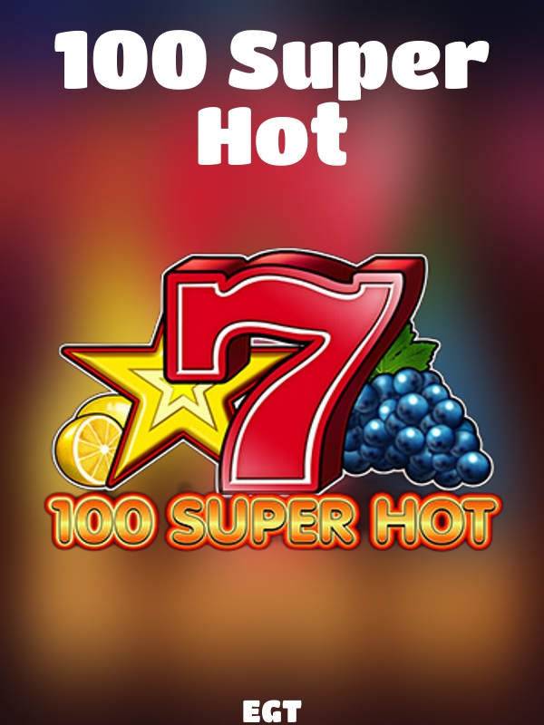 100 Super Hot slot EGT