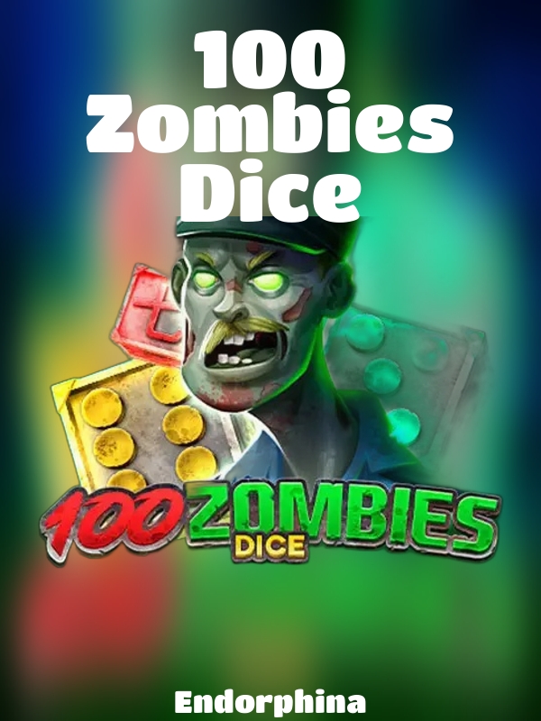 100 Zombies Dice slot Endorphina