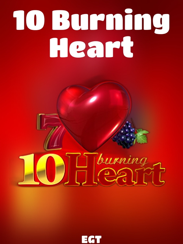 10 Burning Heart slot EGT