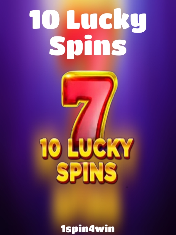 10 Lucky Spins slot 1spin4win