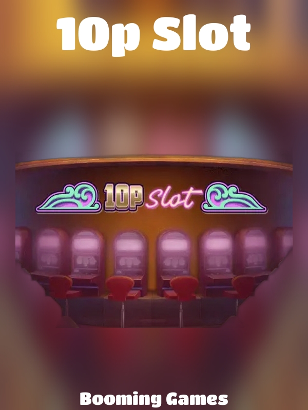 10p Slot slot Booming Games