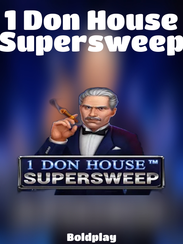 1 Don House Supersweep slot Boldplay