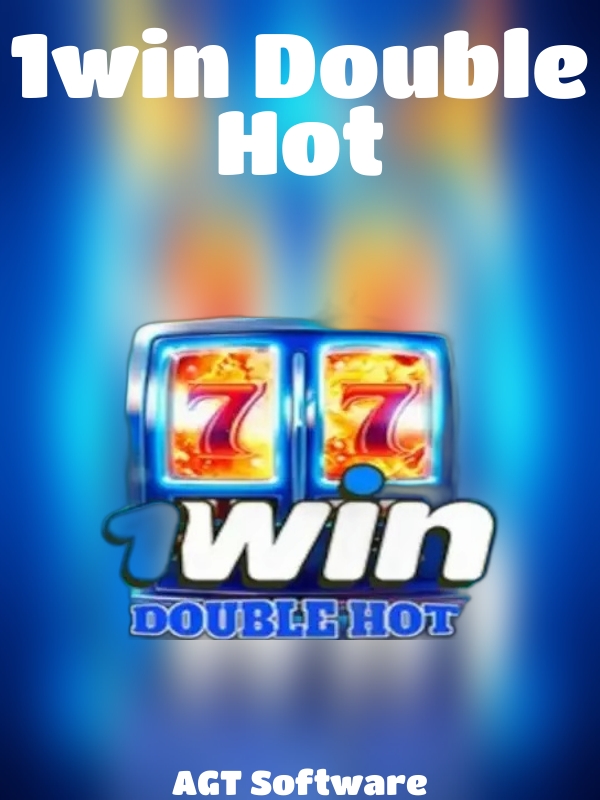 1win Double Hot slot AGT Software