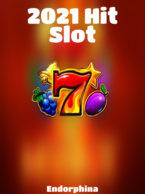 2021 Hit Slot slot Endorphina