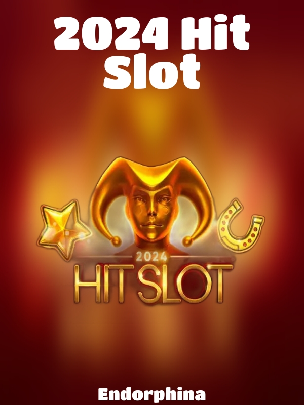 2024 Hit Slot slot Endorphina