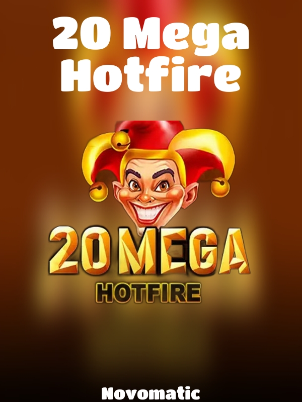 20 Mega Hotfire slot Novomatic 