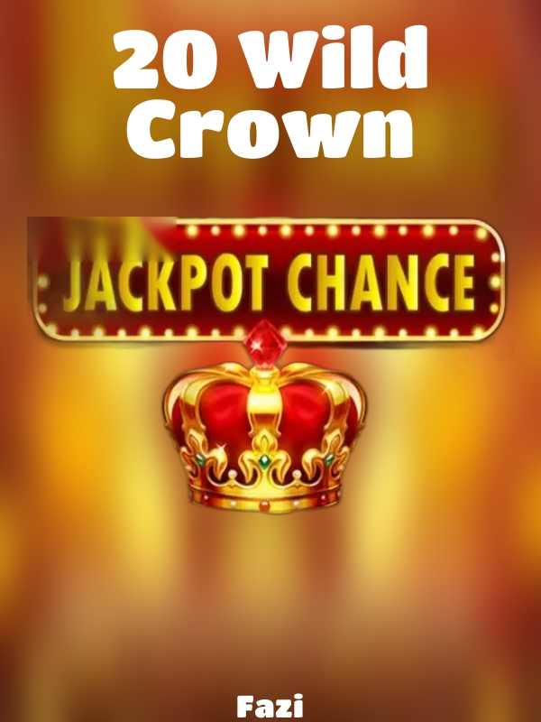 20 Wild Crown slot Fazi