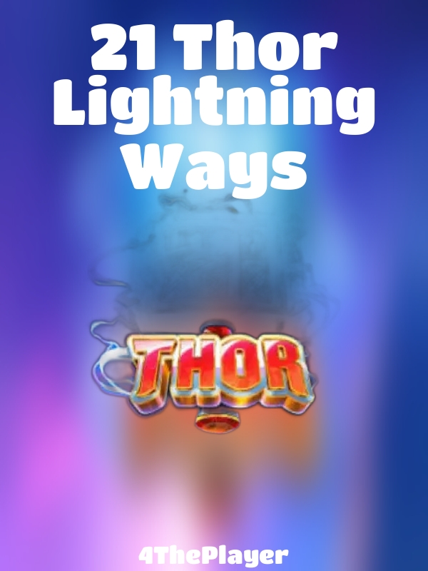 21 Thor Lightning Ways slot 4ThePlayer