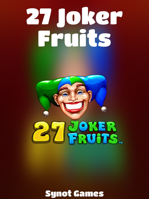 27 Joker Fruits slot Synot Games