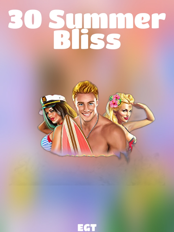 30 Summer Bliss slot EGT