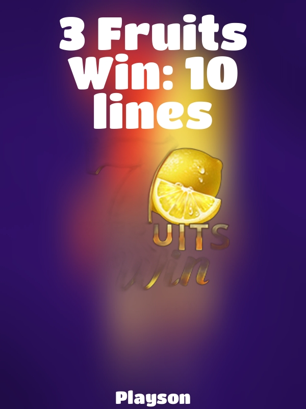 3 Fruits Win: 10 lines slot Playson