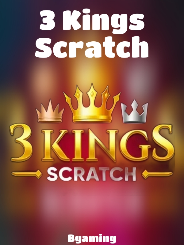 3 Kings Scratch slot Bgaming