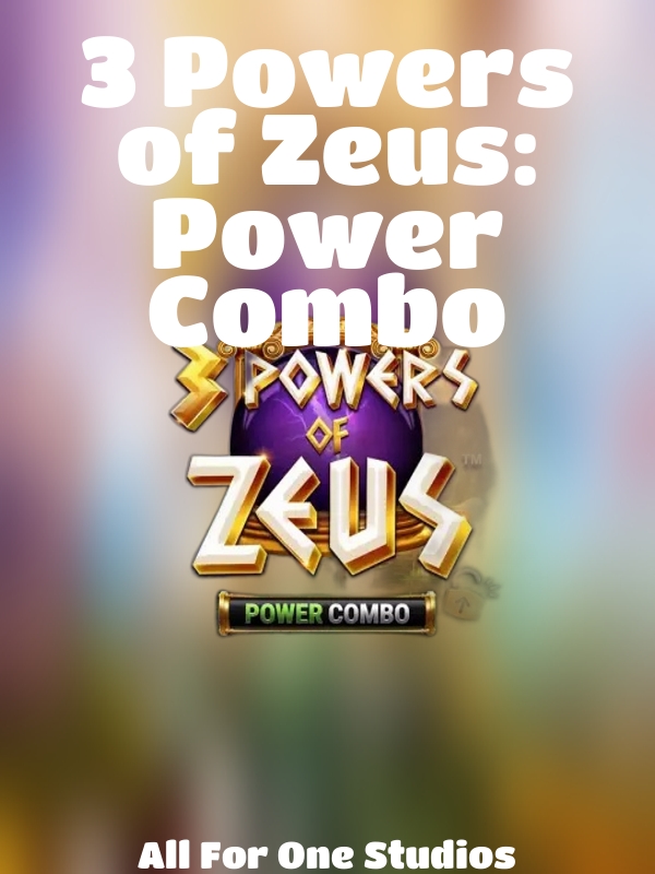 3 Powers of Zeus: Power Combo slot All For One Studios