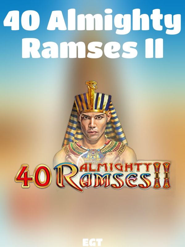 40 Almighty Ramses II slot EGT