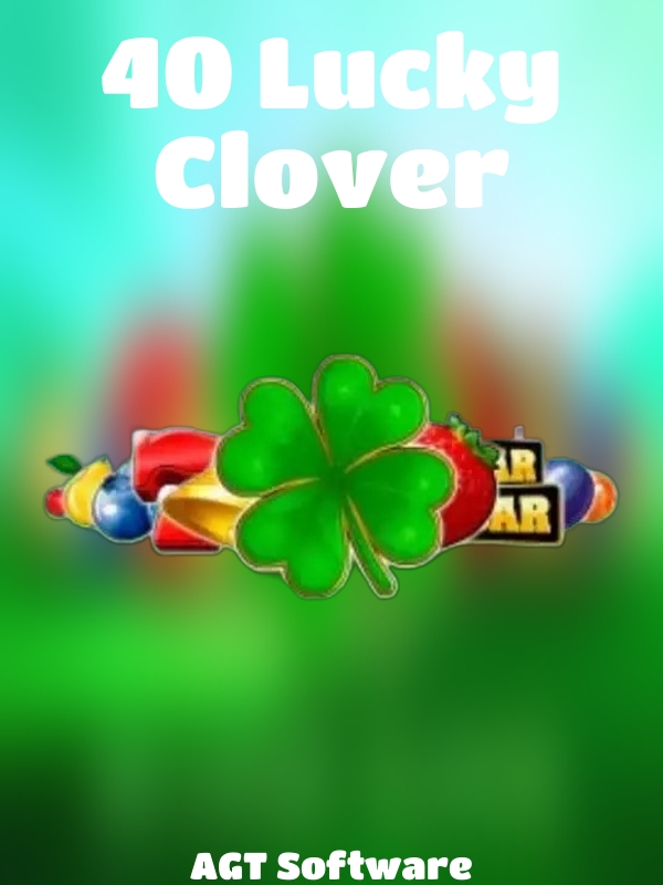 40 Lucky Clover slot AGT Software