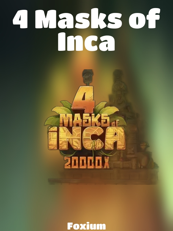 4 Masks of Inca slot Foxium