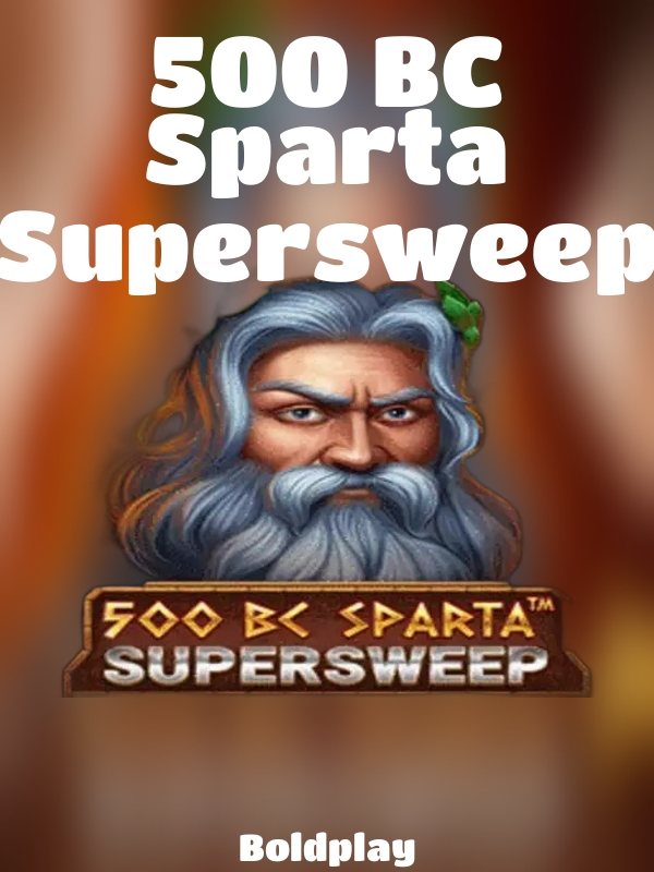 500 BC Sparta Supersweep slot Boldplay