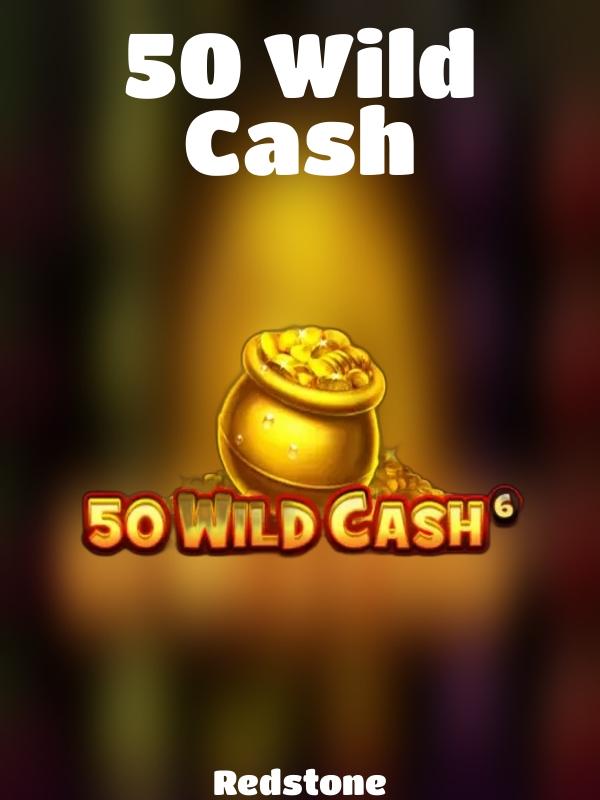 50 Wild Cash slot Redstone