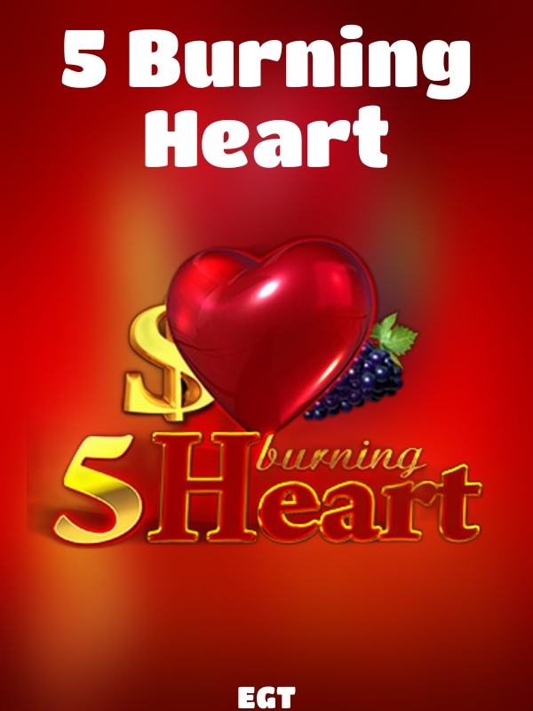 5 Burning Heart slot EGT