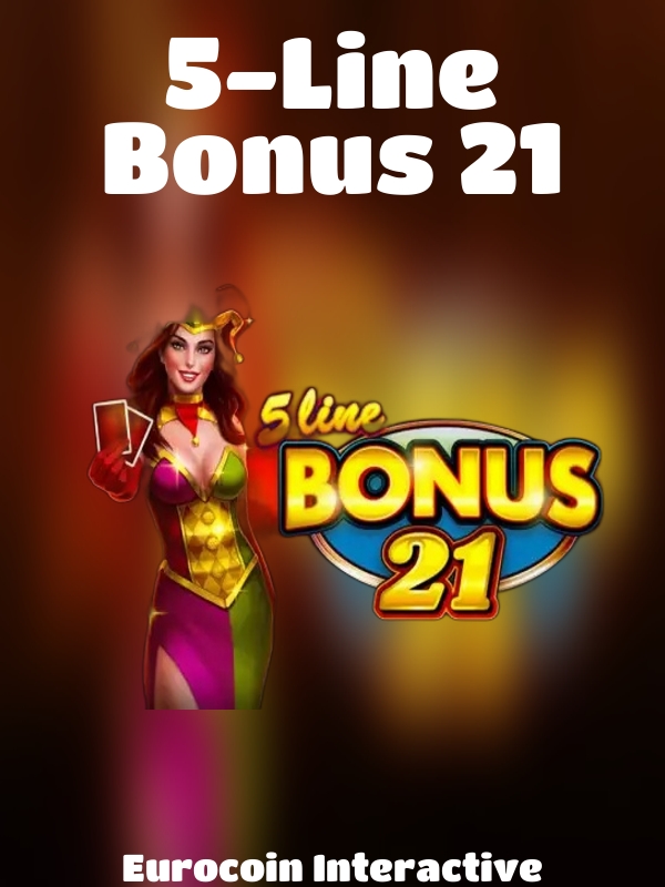 5-Line Bonus 21 slot Eurocoin Interactive