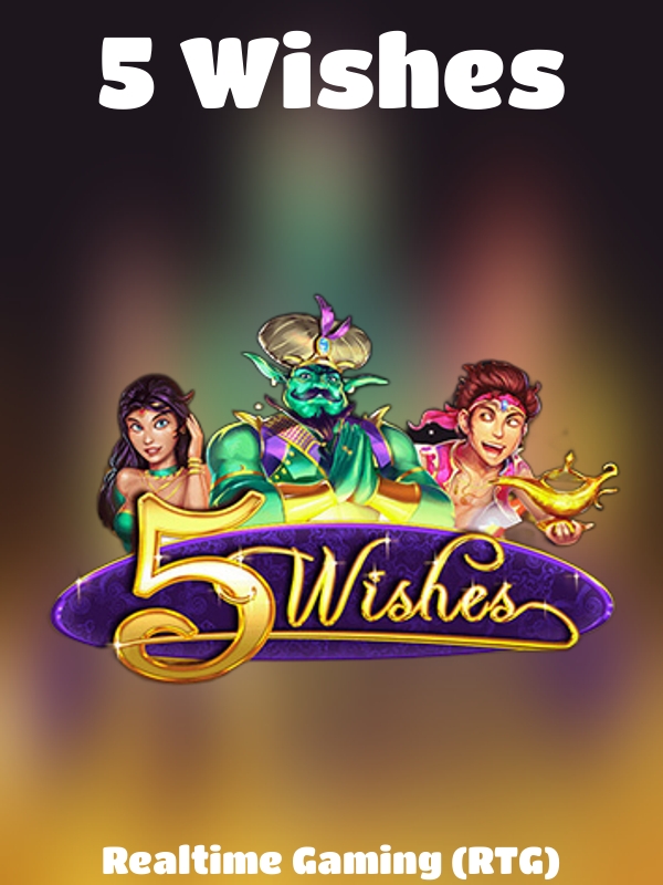 5 Wishes slot Realtime Gaming (RTG)