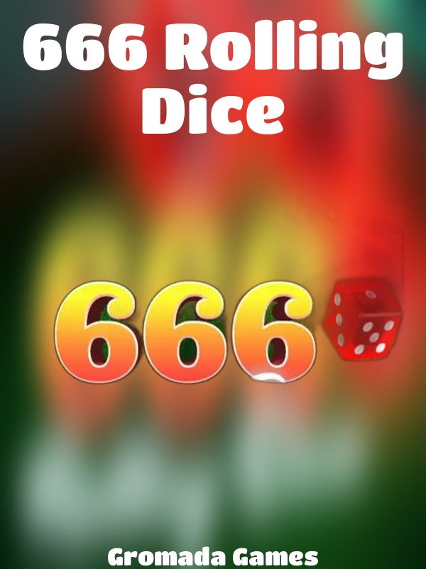 666 Rolling Dice slot Gromada Games