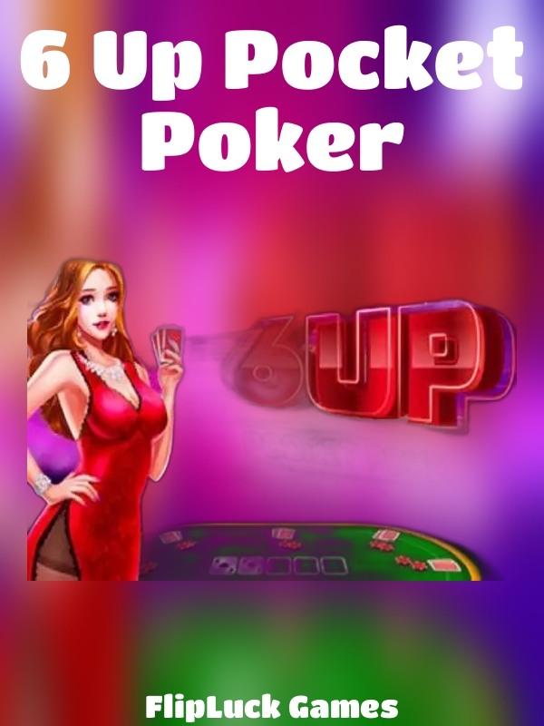 6 Up Pocket Poker slot FlipLuck Games