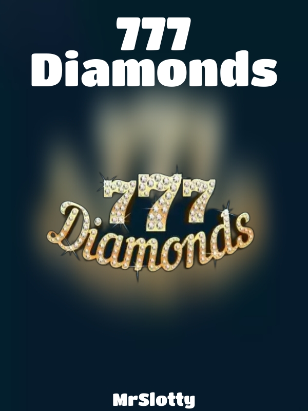 777 Diamonds slot MrSlotty