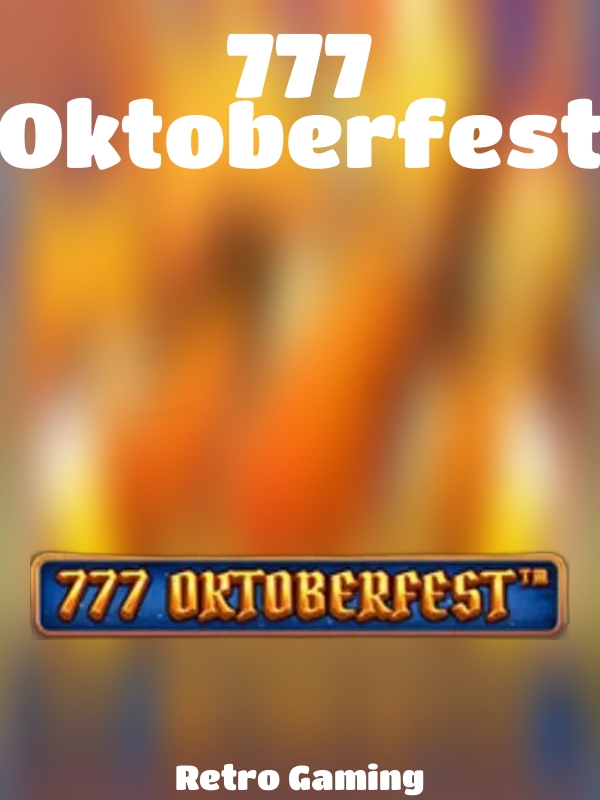 777 Oktoberfest slot Retro Gaming