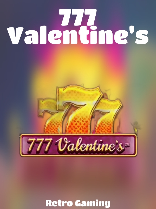 777 Valentine's slot Retro Gaming