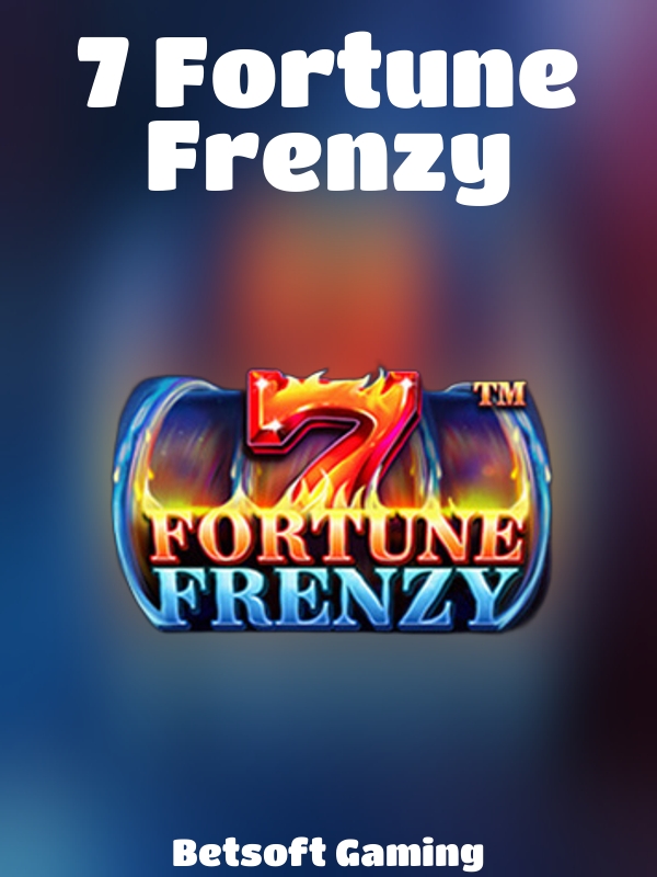 7 Fortune Frenzy slot Betsoft Gaming