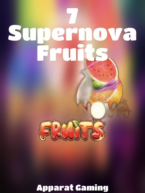 7 Supernova Fruits slot Apparat Gaming