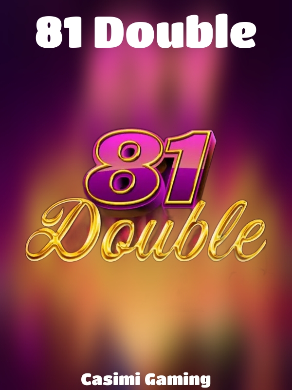 81 Double slot Casimi Gaming