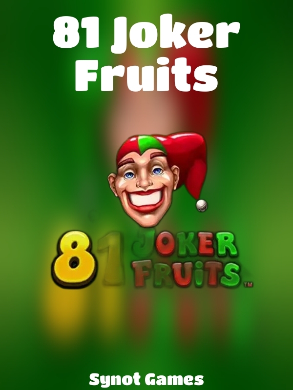 81 Joker Fruits slot Synot Games