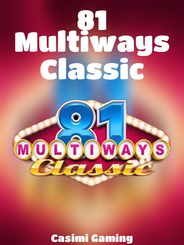 81 Multiways Classic slot Casimi Gaming