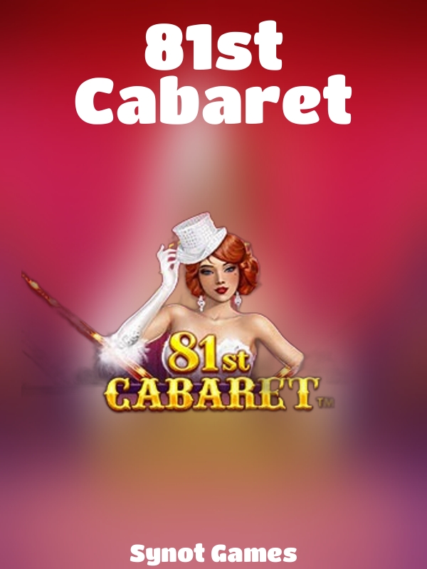 81st Cabaret slot Synot Games