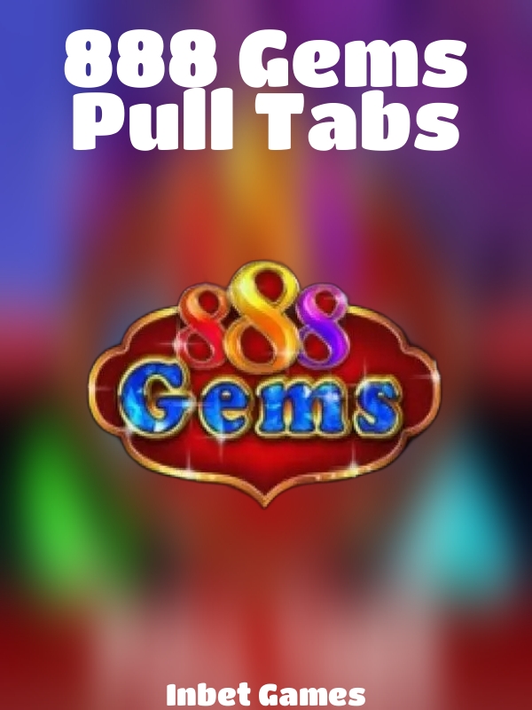 888 Gems Pull Tabs slot Inbet Games